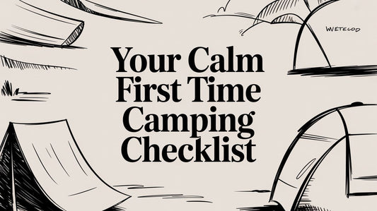 Your Gentle First Time Camping Checklist